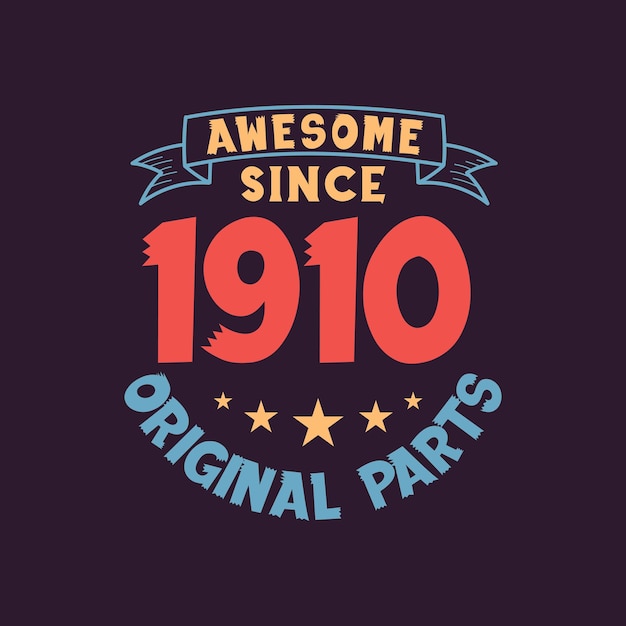 Impressionante desde 1910 peças originais 1910 vintage retro aniversário