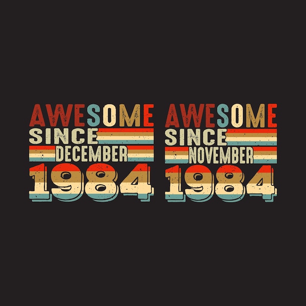 Impressionante desde novembro e dezembro de 1984 t shirt design.