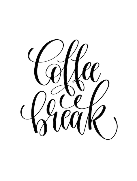 Inscrição de letras de mão em preto e branco para coffee-break