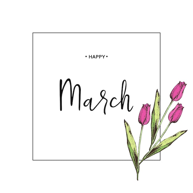 Inscrição feliz março em plano de fundo com flores desenhadas à mão. Ilustração vetorial