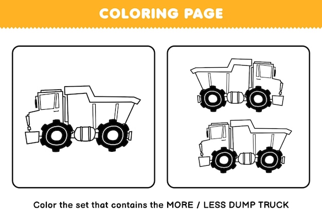 Jogo de educação para crianças página para colorir mais ou menos imagem de desenho bonito máquina pesada de caminhão basculante conjunto de arte planilha de transporte imprimível