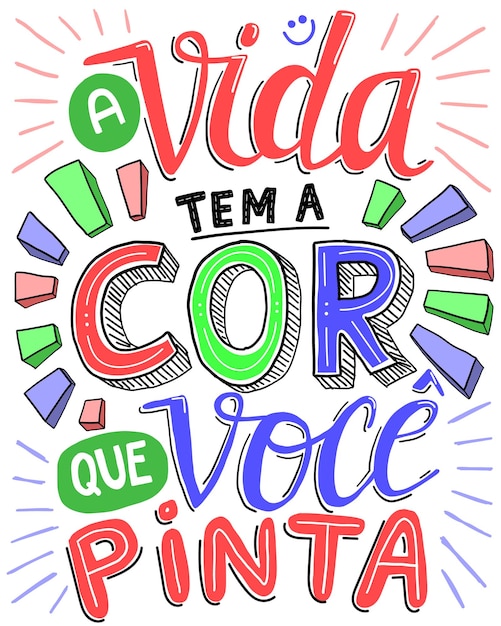 Vetor letras coloridas à mão em português brasileiro tradução a vida tem a cor que você pinta