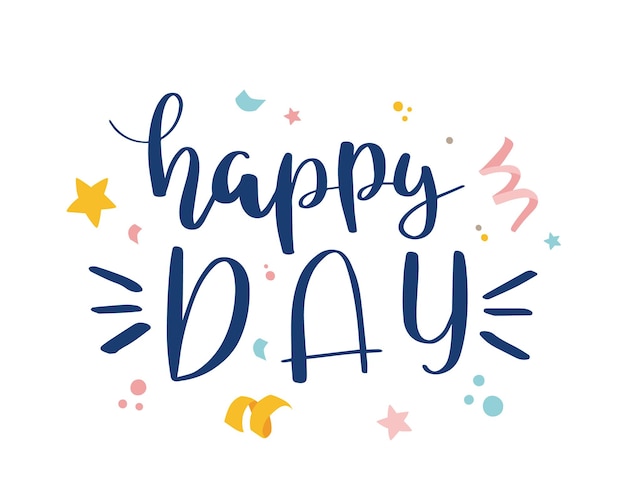 Letras de feliz dia. Design de cartaz e cartão postal. ilustração.