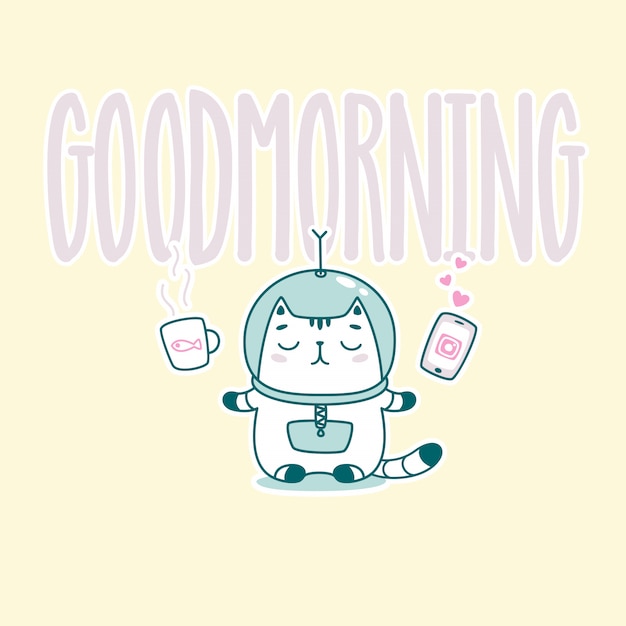 Letras de goodmorning com gato engraçado astronauta