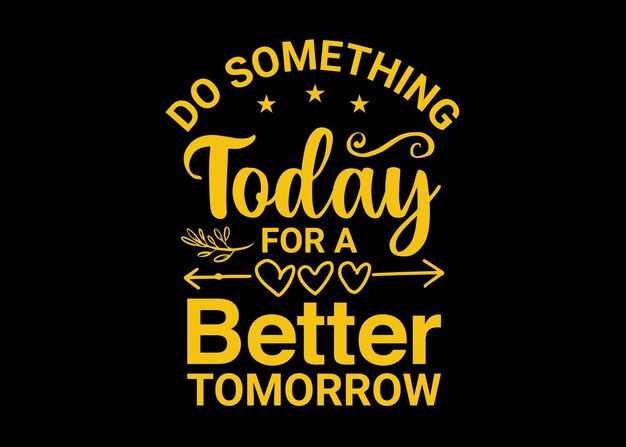 Letras motivacionais design de camiseta motivacional