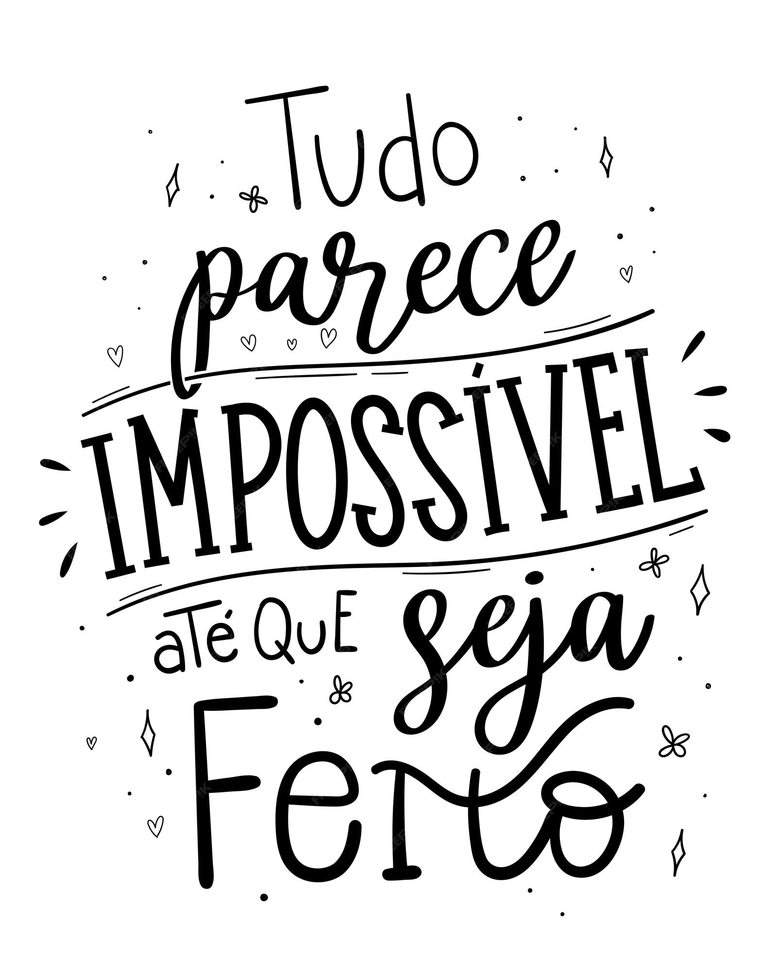 Letras motivacionais impossíveis na tradução para o português brasileiro  tudo parece impossível até que seja feito