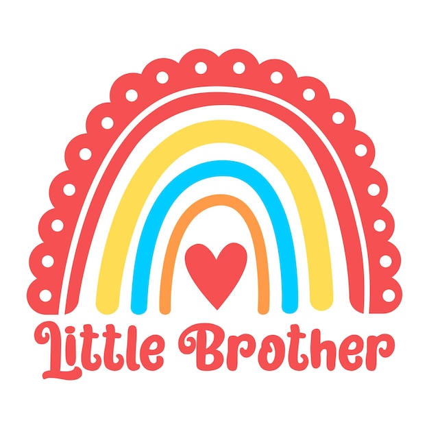 Little Brother Boho Rainbow Heart Pattern Rainbow Cricut Rainbow com coração