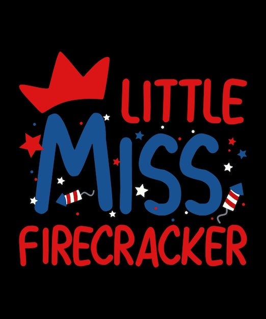 Little miss firecracker 4 de julho dia da independência americana design de camisa do dia da liberdade dos eua