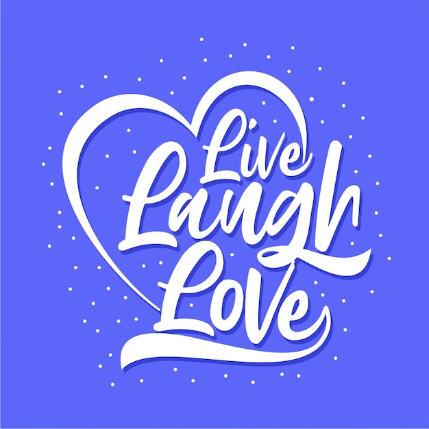 Live laugh love - tipografia