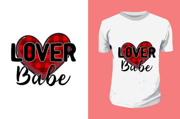 Lover Babe Sublimação Dia dos Namorados Tipografia T-shirt Design