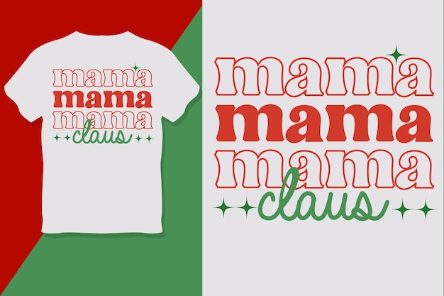 Mama mama mama claus day of the dead t-shirt design