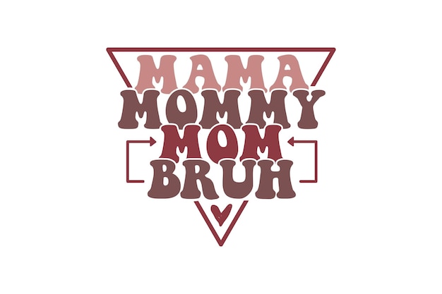 Vetor mamãe mamãe mamãe bruh