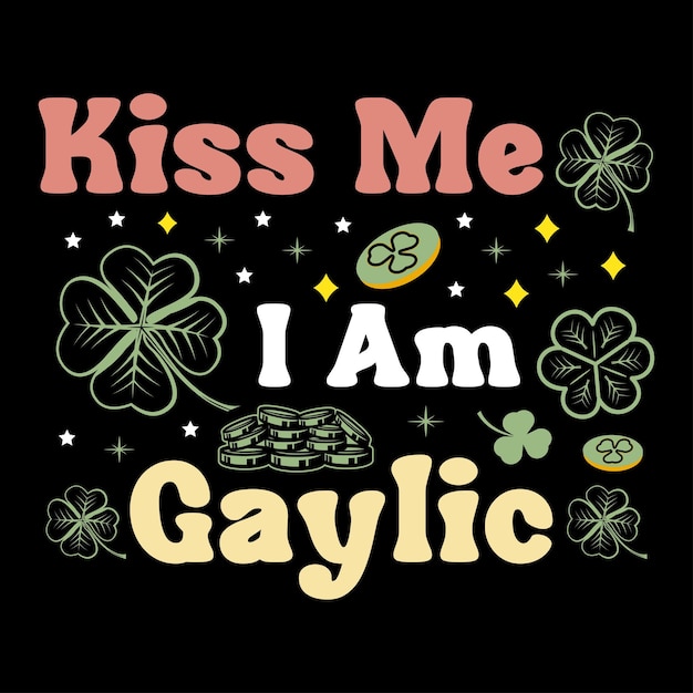 Me beije eu sou gay, st. dia de patrick sublimação, st. camiseta patrick's, sublimação.