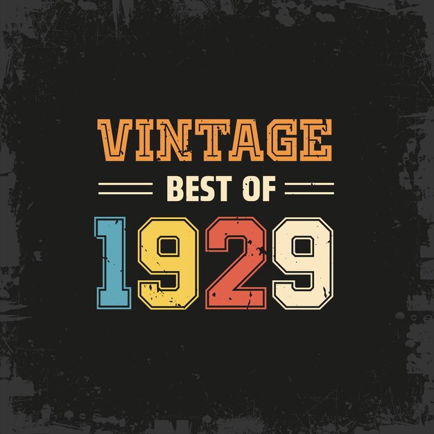 Vetor melhor desenho de camiseta vintage de 1929
