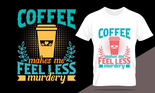 Vetor melhor design de camiseta de tipografia de café, vetor, design de desenho à mão, citações de café