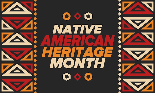 Vetor mês da herança nativa americana em novembro, cultura indiana americana, padrão de tradição, vetor