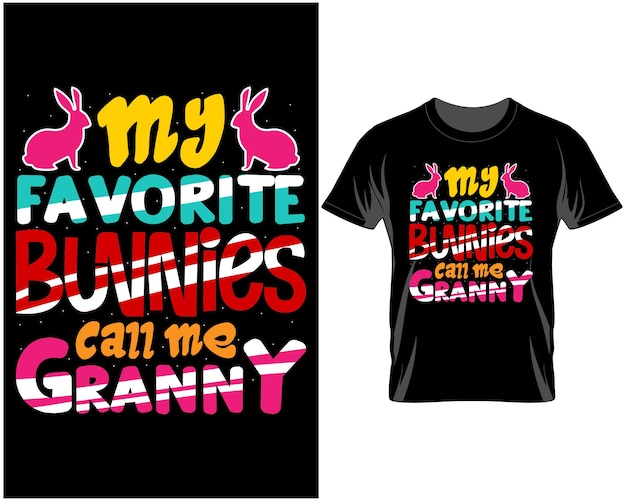 Meus coelhinhos favoritos me chame de vovó citações de páscoa t shirt design vector