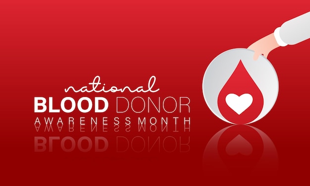 Modelo vetorial do mês nacional do doador de sangue salvar vidas com doação de sangue e apoio médico ilustração de fundo design de cartaz de banner