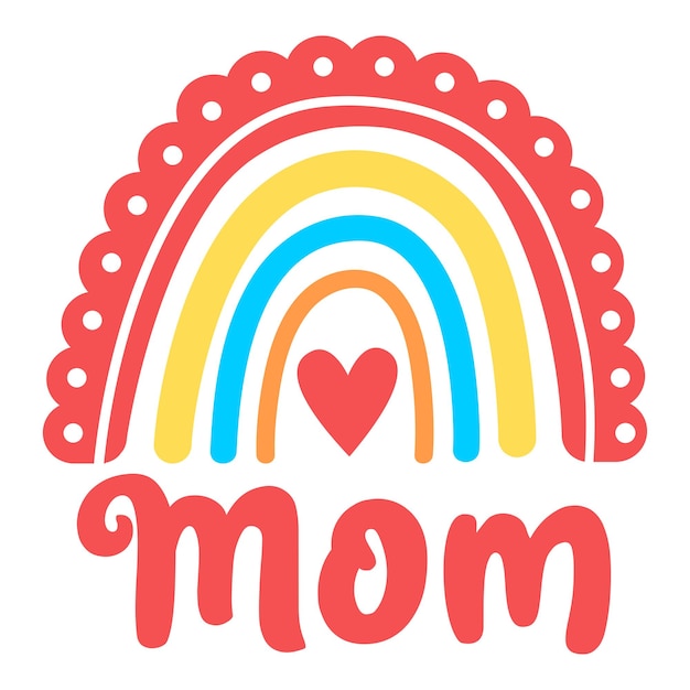 Mom boho rainbow heart pattern rainbow cricut rainbow com coração