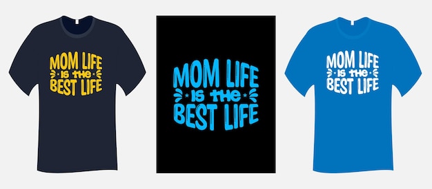 Mom life is the best life t shirt svg cut file design