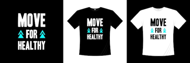 Movimento para design de t-shirt de tipografia saudável