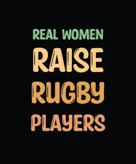Mulheres reais levantam jogadores de rugby. design de camiseta de rugby.