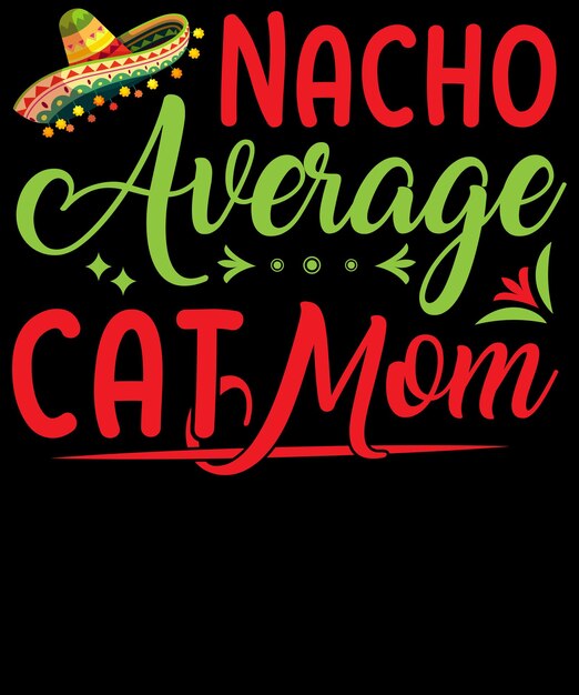 Vetor nacho design de camiseta de mãe de gato média