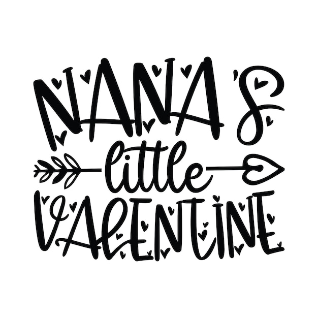 Vetor nanas little valentines day nana svg design valentine nana