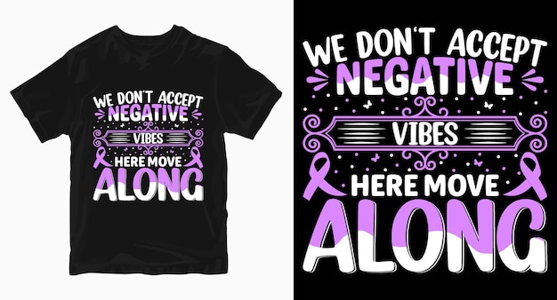 Não aceitamos design de camiseta de tipografia de câncer