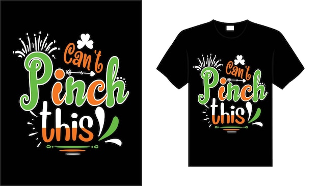 Não é possível beliscar este design de camiseta com letras coloridas de tipografia do st patricks day