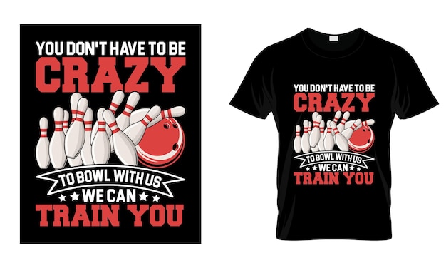 Não estás louco para jogar bowling connosco, podemos treinar-te uma camiseta gráfica colorida com design à moda.