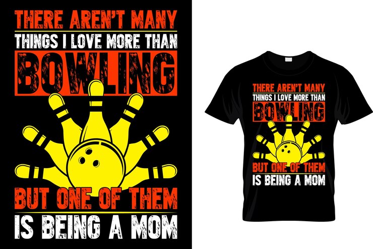 Vetor não há muitas coisas que adorei mais do que o bowling, mas uma delas é ser mãe. t-shirt de bowling.