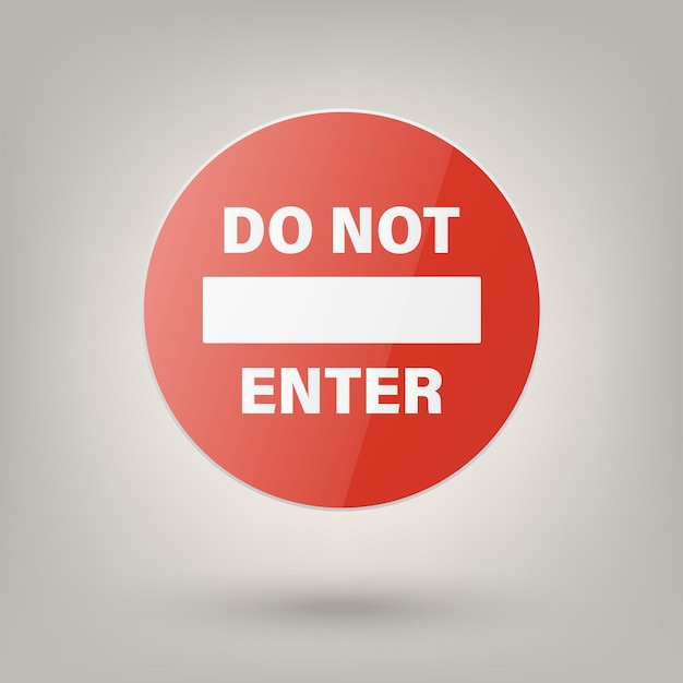 Não Introduza Vector Branco e Vermelho Redondo Brilho Proibição Stop Sign Aviso de perigo Sign Frame Icon Closeup Dangerous Plate Design Template of Road Sign Front View