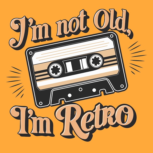 Não sou velho, sou retro. T-shirt engraçado tipográfico.