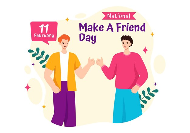 Vetor national make a friend day ilustração vetorial observada em 11 de fevereiro para conhecer alguém e uma nova amizade em desenho de fundo de desenho animado plano