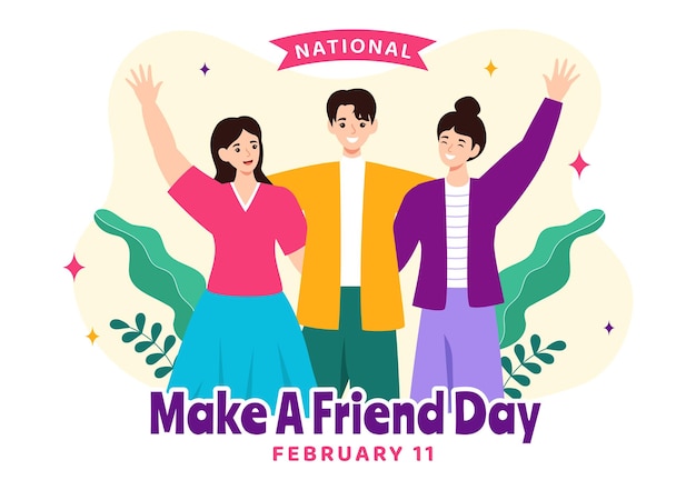 Vetor national make a friend day ilustração vetorial observada em 11 de fevereiro para conhecer alguém e uma nova amizade em desenho de fundo de desenho animado plano