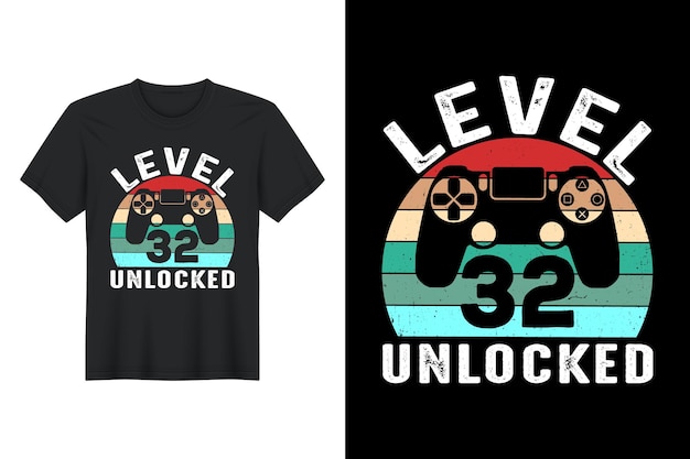 Nível 32 desbloqueado, design de camiseta