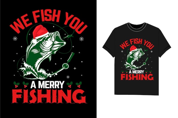 Nós pescamos para você um feliz vetor de camiseta de natal de pesca