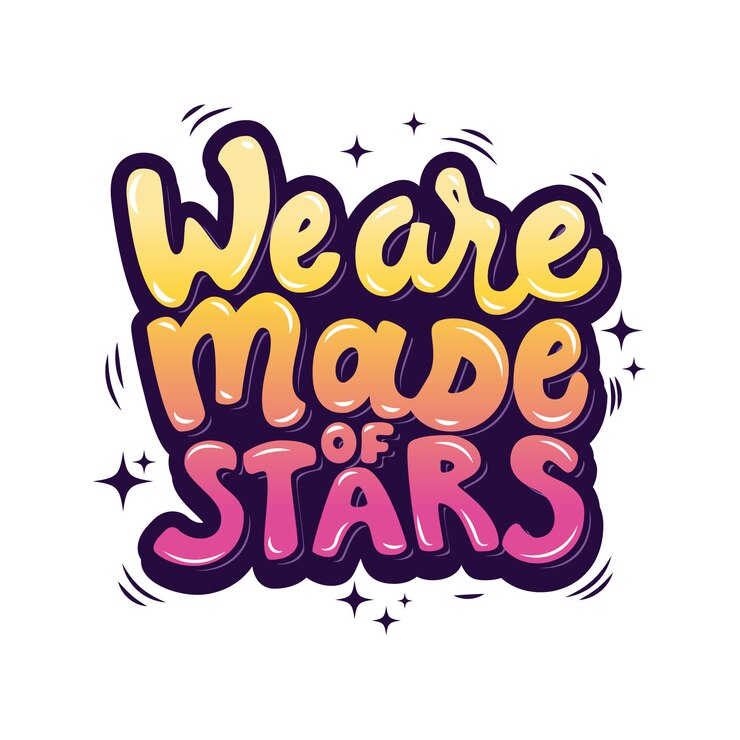 Vetor nós somos feitos de estrelas. mão desenhada letras frase. ilustração