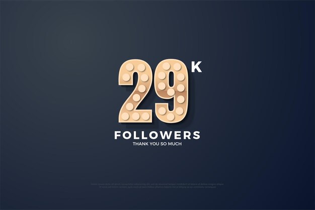 número texturizado clássico para celebração de 29k seguidores.