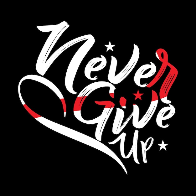 Nunca desista. citações inspiradas design de t-shirt