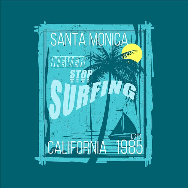 Nunca pare de surfar santa monica flat grphic vector print no tema da praia