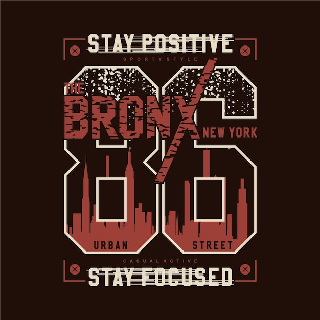 O bronx fique positivo fique focado camiseta gráfica abstrata esportiva