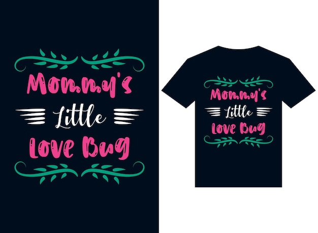 o pequeno amor da mamãe tshirt design tipografia ilustração vetorial para impressão