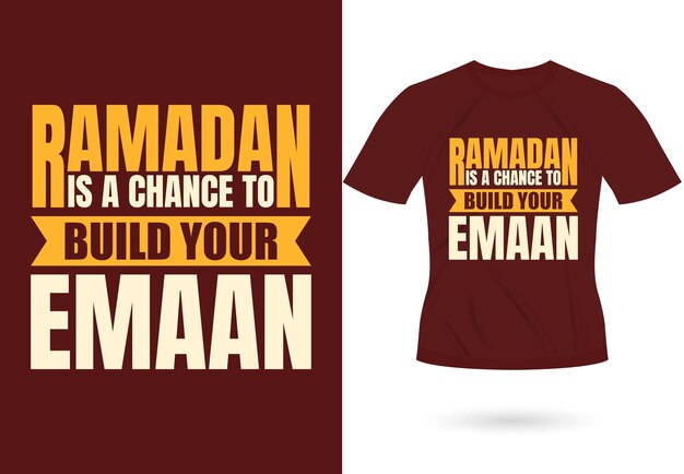 O ramadã é uma chance de construir seu design de camiseta de tipografia motivacional inspiradora de emaan