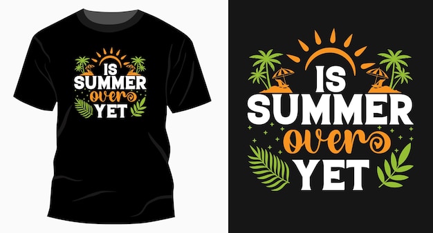 O verão acabou, mas o gráfico de design de camiseta de tipografia de verão