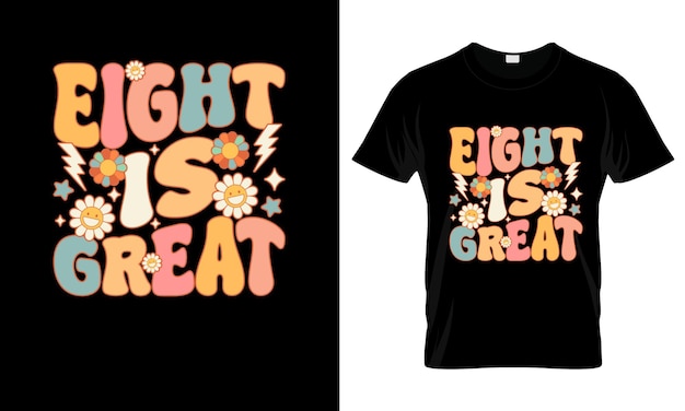 Vetor oito é ótimo colorido t-shirt gráfico groovy t-shirt design