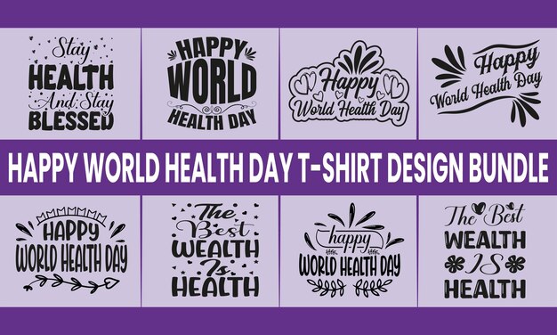 Pacote de design de camiseta feliz dia mundial da saúde