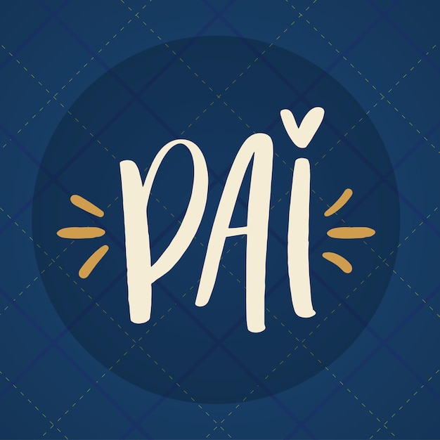 Pai em português brasileiro Mão moderna Vector de letras