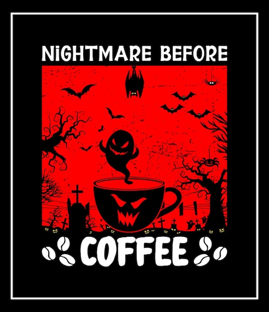 Vetor pesadelo antes do café design de camiseta de halloween, gráfico vetorial